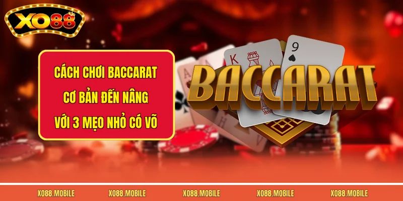Cách Chơi Baccarat