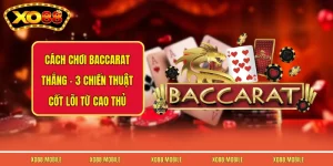 Cách Chơi Baccarat Thắng