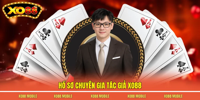 Hồ sơ chuyên gia tác giả Xo88