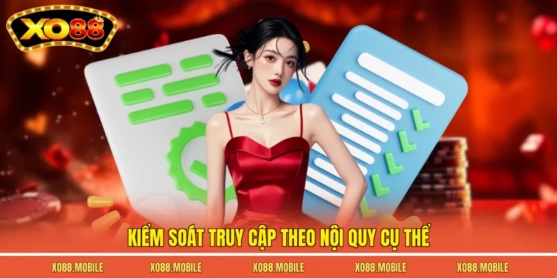 Kiểm soát truy cập theo nội quy cụ thể