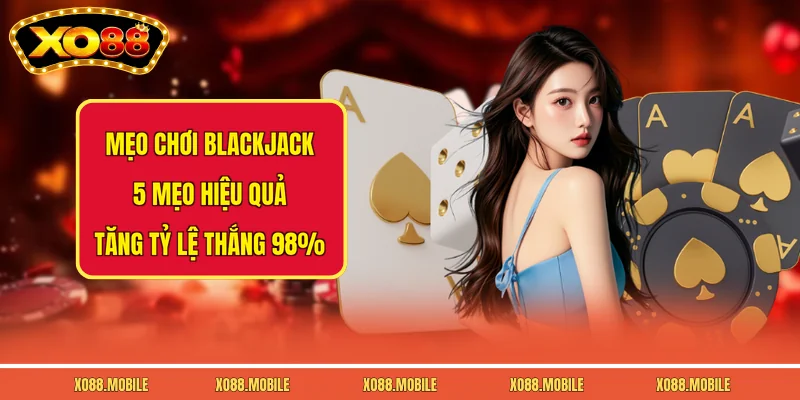 Mẹo Chơi Blackjack