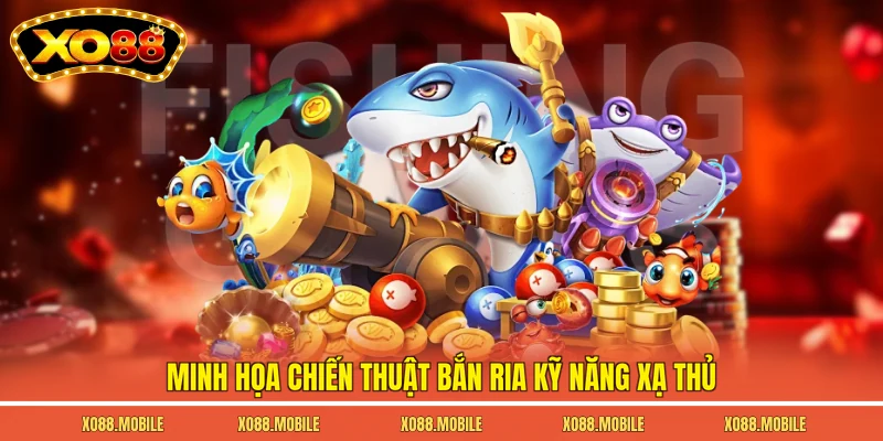 Minh họa chiến thuật bắn ria kỹ năng xạ thủ