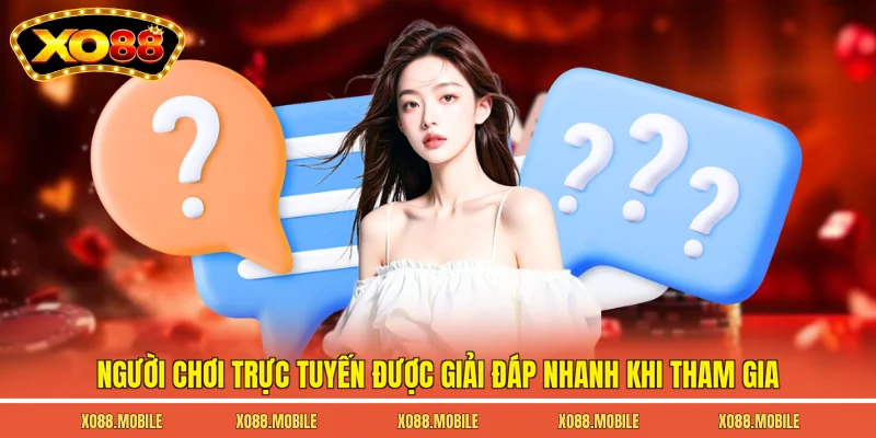 Người chơi trực tuyến được giải đáp nhanh khi tham gia