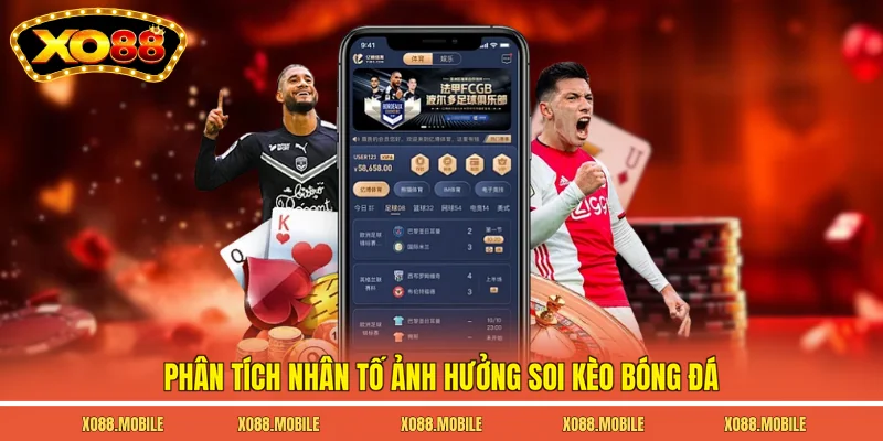 Phân tích nhân tố ảnh hưởng soi kèo bóng đá