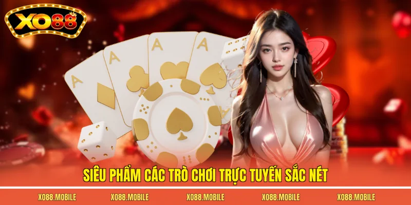 Siêu phẩm các trò chơi trực tuyến sắc nét